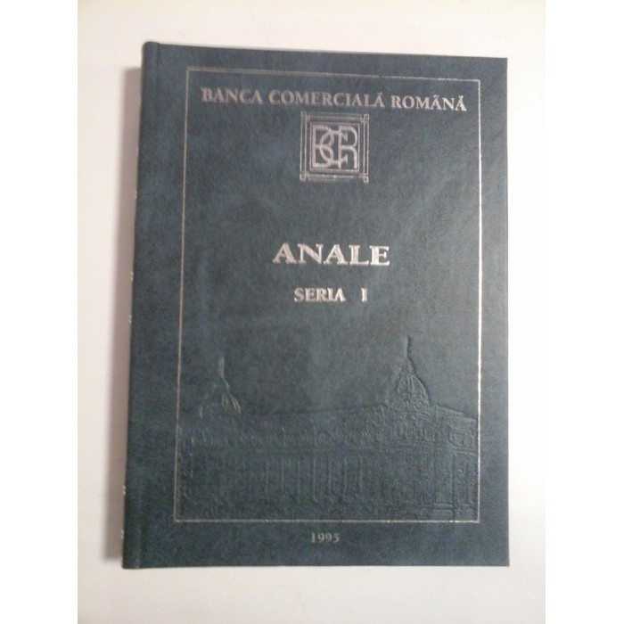 BANCA COMERCIALA ROMANA - ANALE 